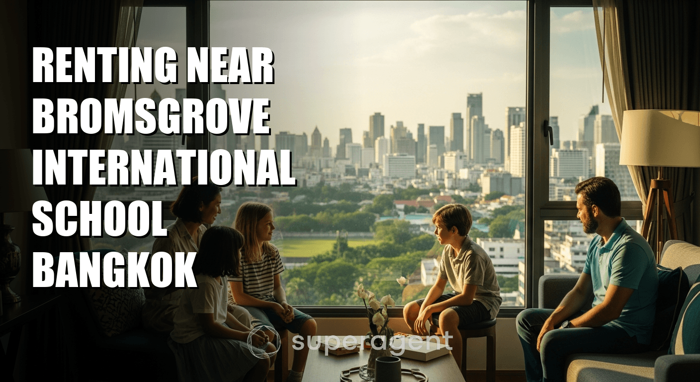 Renting Near Bromsgrove International School Bangkok
