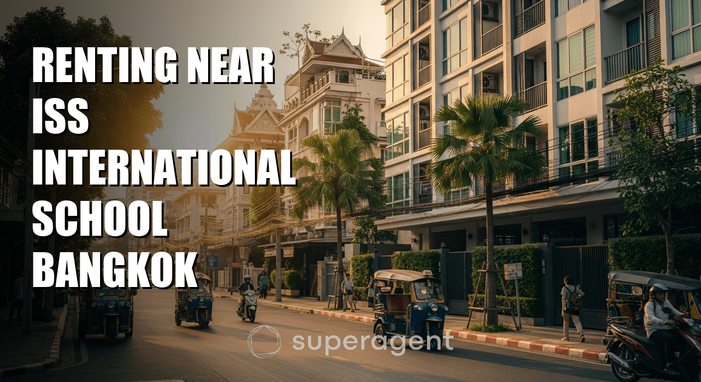Renting Near ISS International School Bangkok