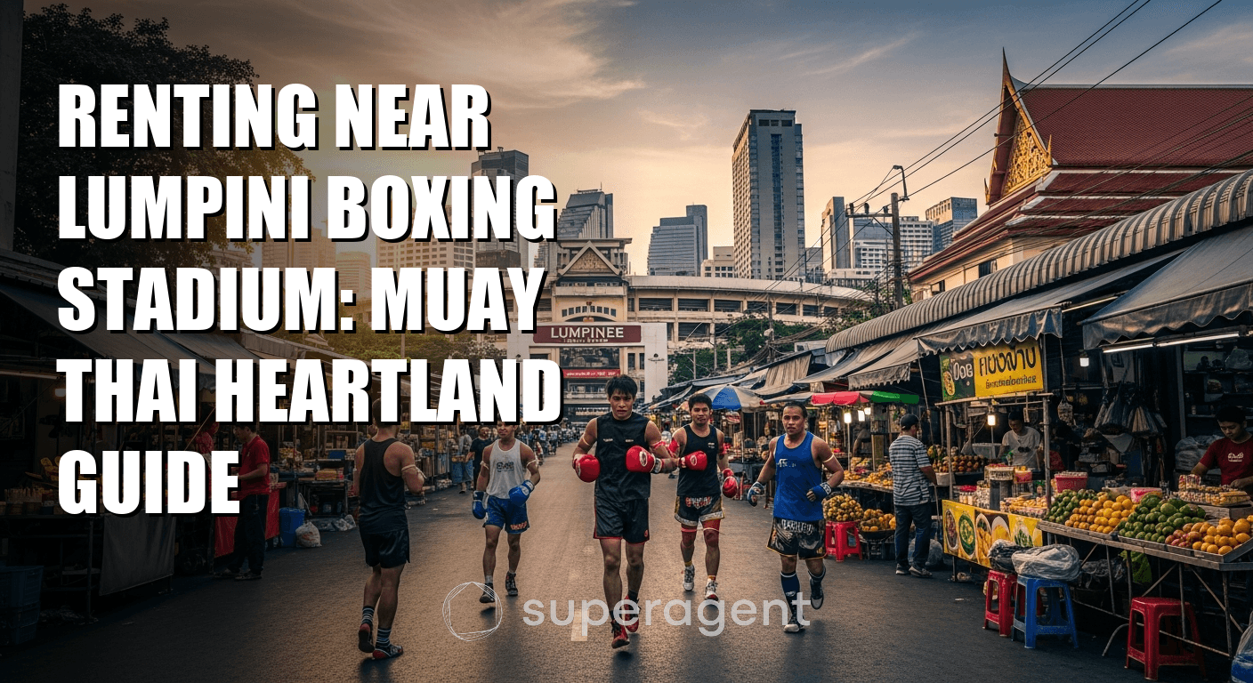Renting Near Lumpini Boxing Stadium: Muay Thai Heartland Guide
