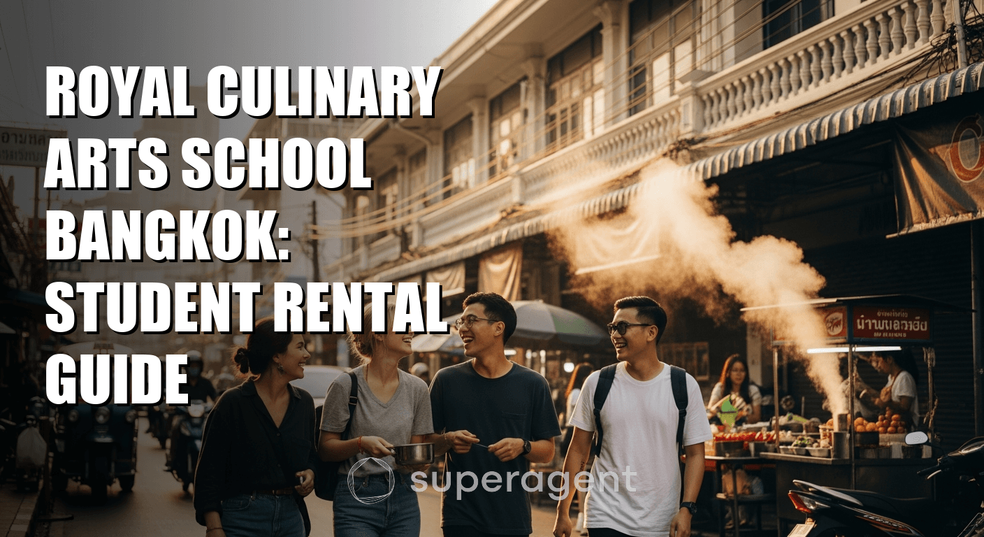 Royal Culinary Arts School Bangkok: Student Rental Guide