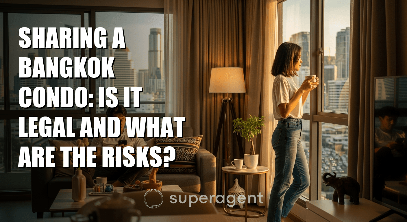 Sharing a Bangkok Condo: Is It Legal and What Are the Risks?