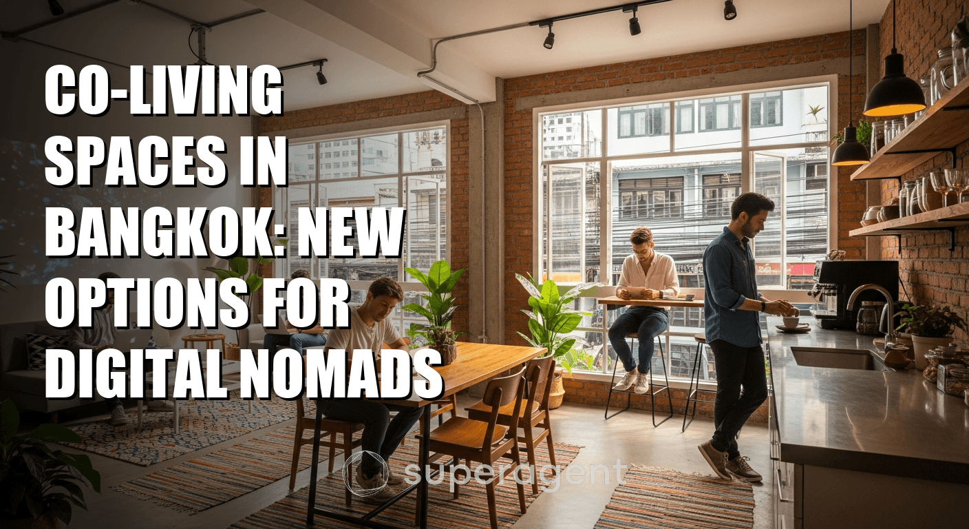 Co-Living Space ในกรุงเทพฯ: ตัวเลือกใหม่สำหรับดิจิทัล โนแมด