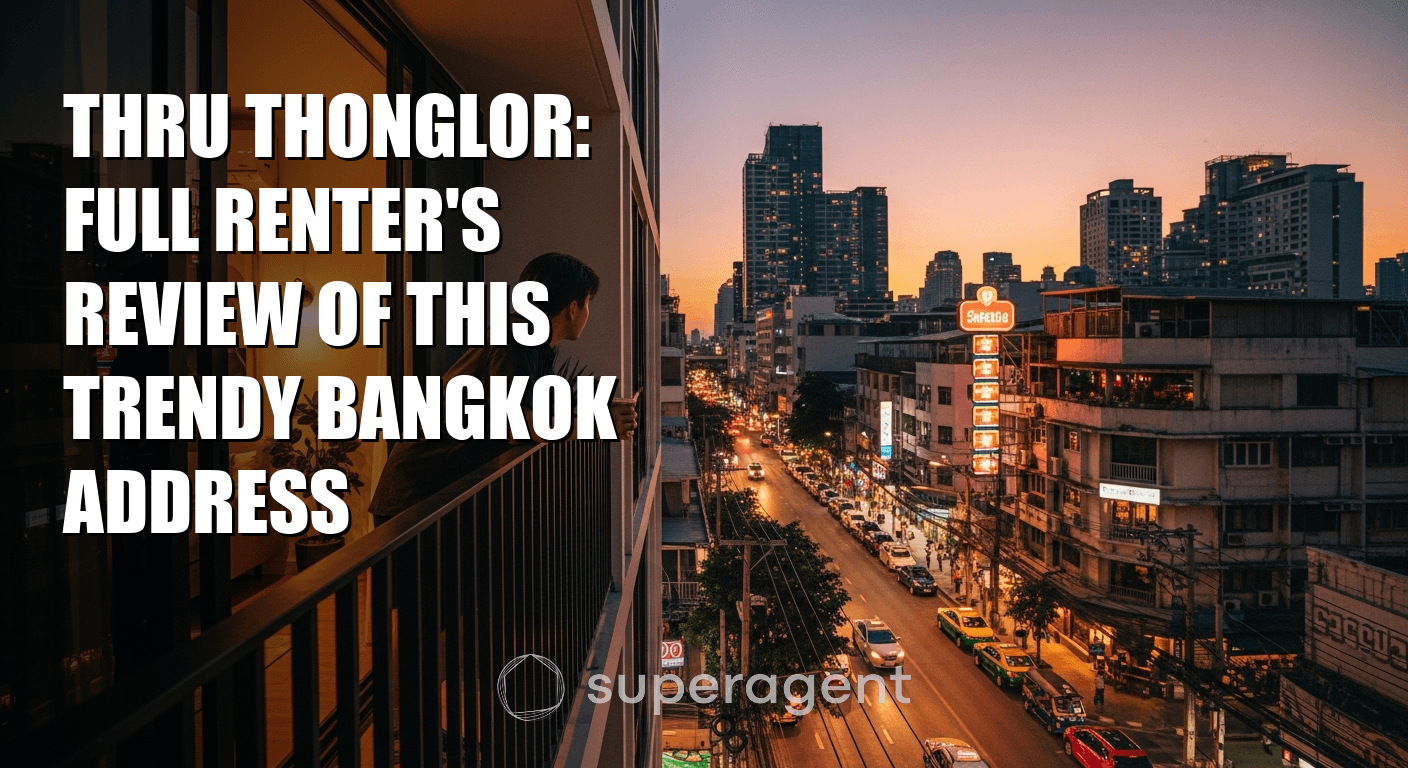 Thru Thonglor: Full Renter's Review of This Trendy Bangkok Address