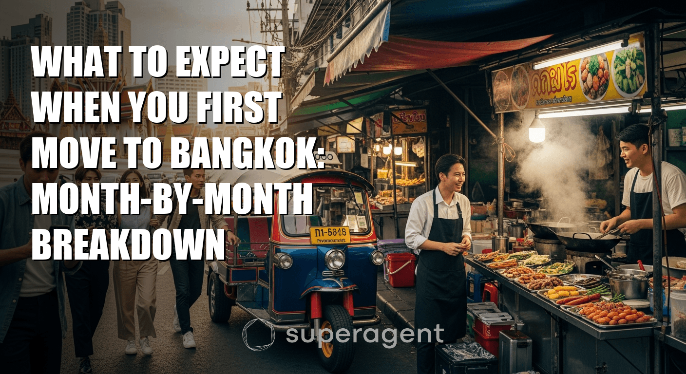 What to Expect When You First Move to Bangkok: Month-by-Month Breakdown
