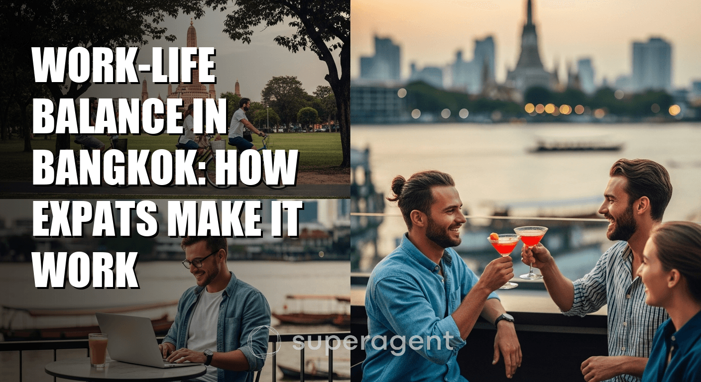 Work-Life Balance in Bangkok: How Expats Make It Work