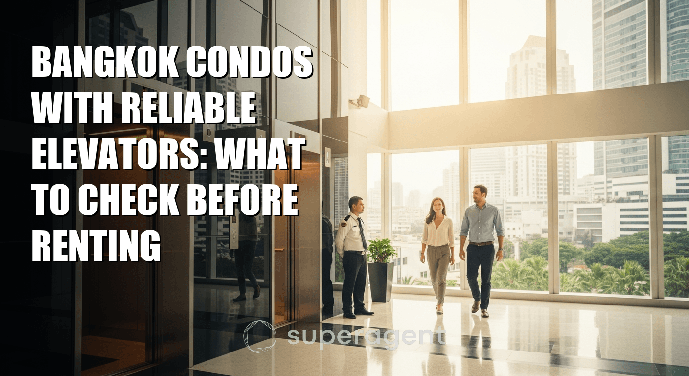 Bangkok Condos With Reliable Elevators: What to Check Before Renting