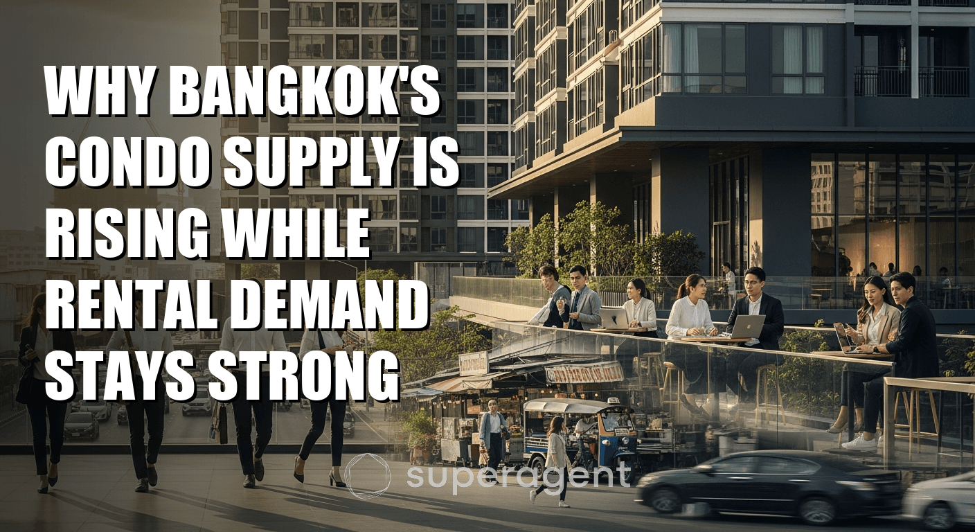 ทำไมซัพพลายคอนโดกรุงเทพฯ ถึงพุ่งสูง ขณะที่ความต้องการเช่ายังแข็งแกร่ง