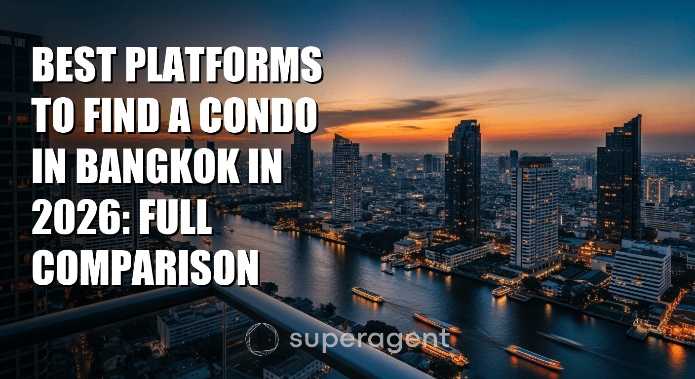 Best Platforms to Find a Condo in Bangkok in 2026: Full Comparison