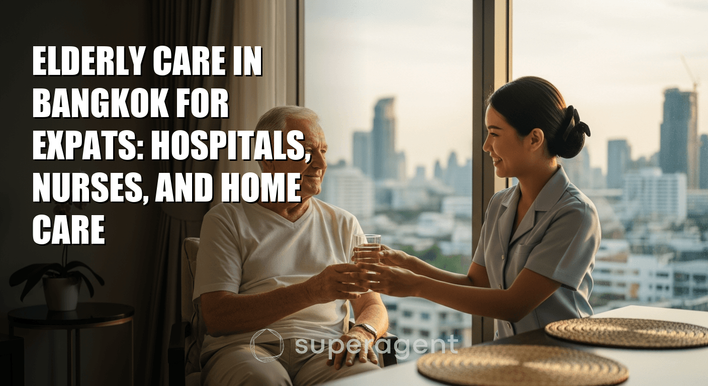 Elderly Care in Bangkok for Expats: Hospitals, Nurses, and Home Care