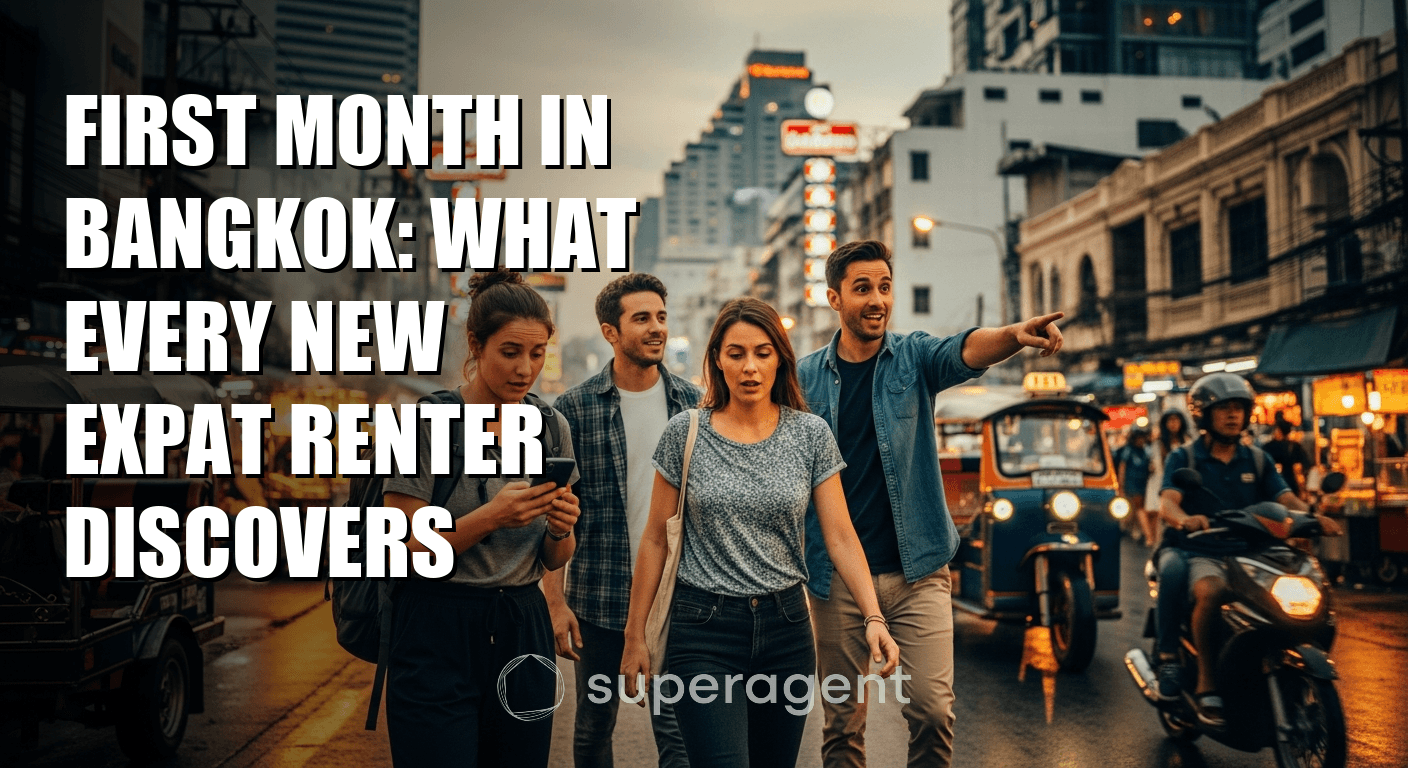 First Month in Bangkok: What Every New Expat Renter Discovers