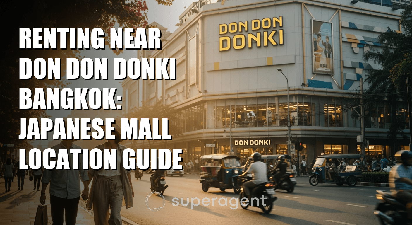 Renting Near Don Don Donki Bangkok: Japanese Mall Location Guide