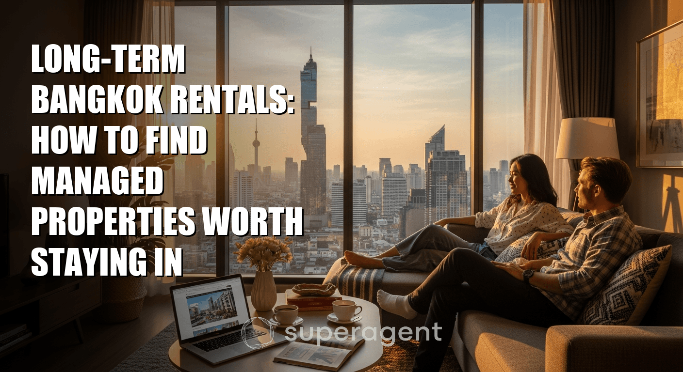เช่าระยะยาวในกรุงเทพฯ: วิธีหาคอนโดแบบ Managed ที่คุ้มค่าและน่าอยู่จริง
