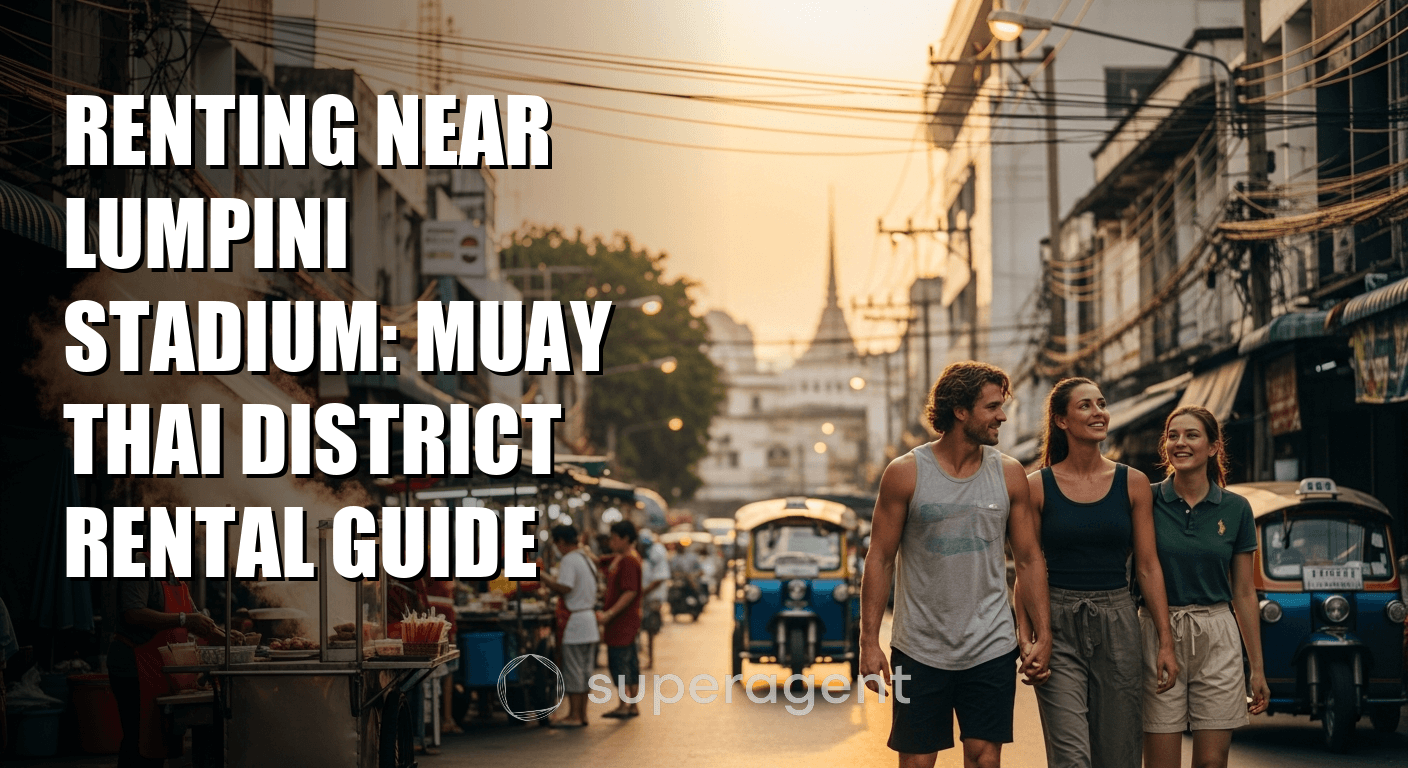 Renting Near Lumpini Stadium: Muay Thai District Rental Guide