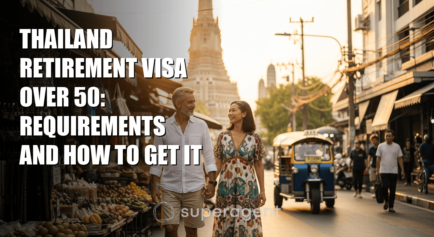 Thailand Retirement Visa Over 50: Requirements and How to Get It