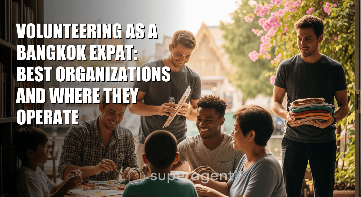 Volunteering as a Bangkok Expat: Best Organizations and Where They Operate