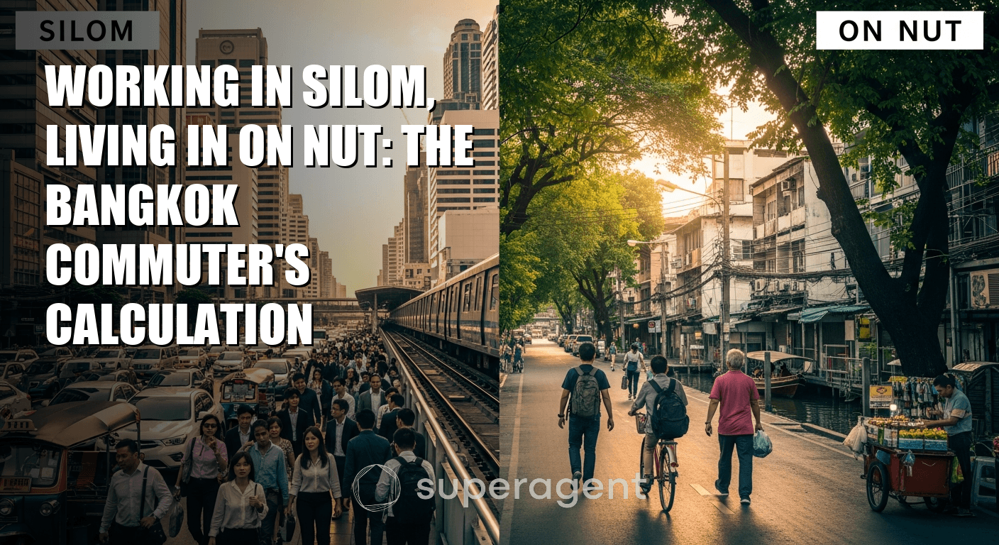 Working in Silom, Living in On Nut: The Bangkok Commuter's Calculation