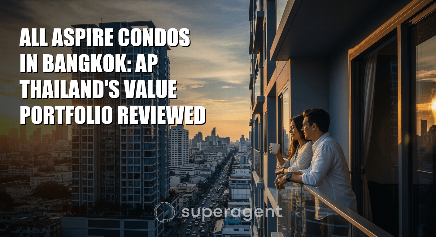 All Aspire Condos in Bangkok: AP Thailand's Value Portfolio Reviewed