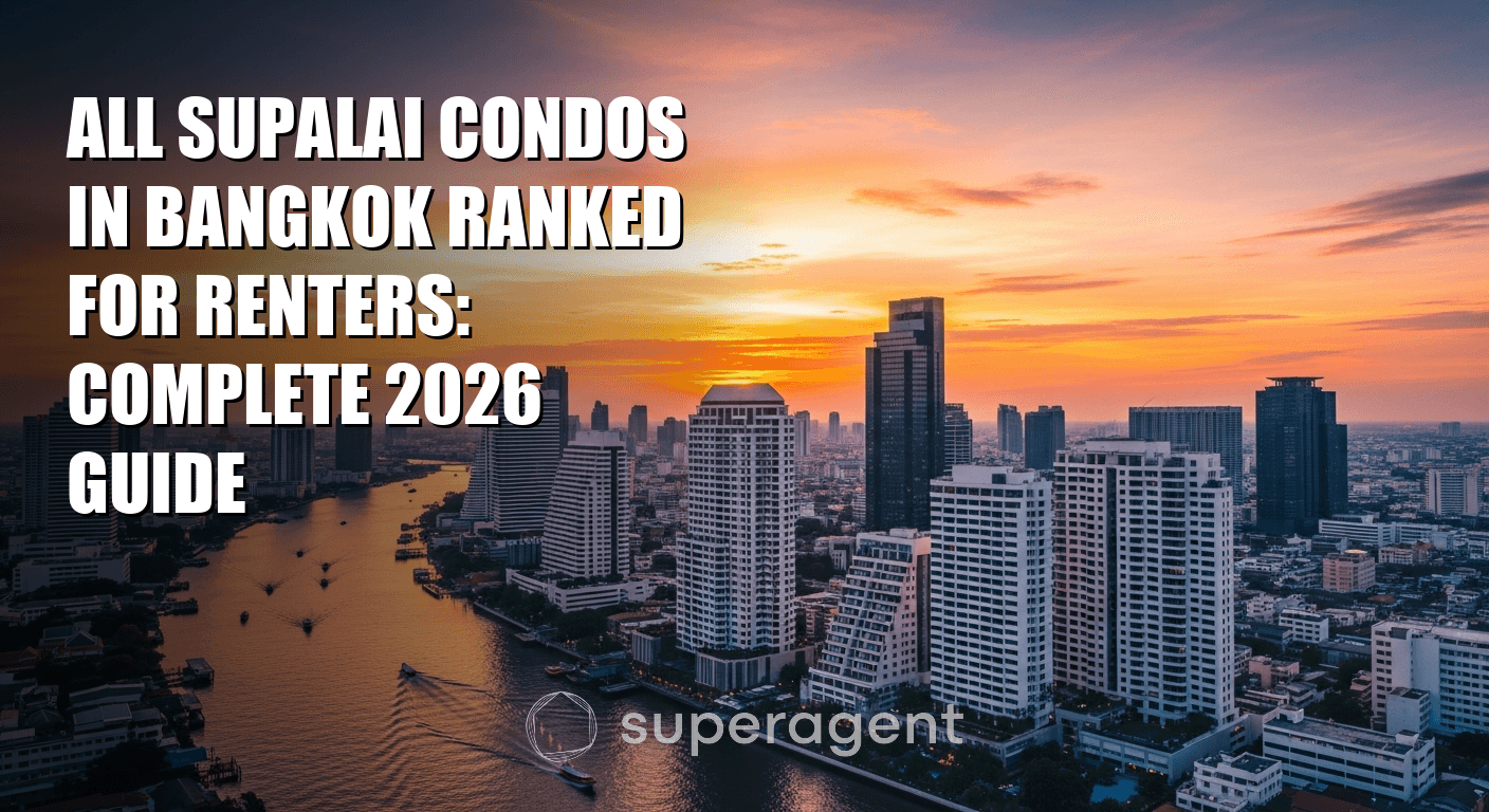 All Supalai Condos in Bangkok Ranked for Renters: Complete 2026 Guide
