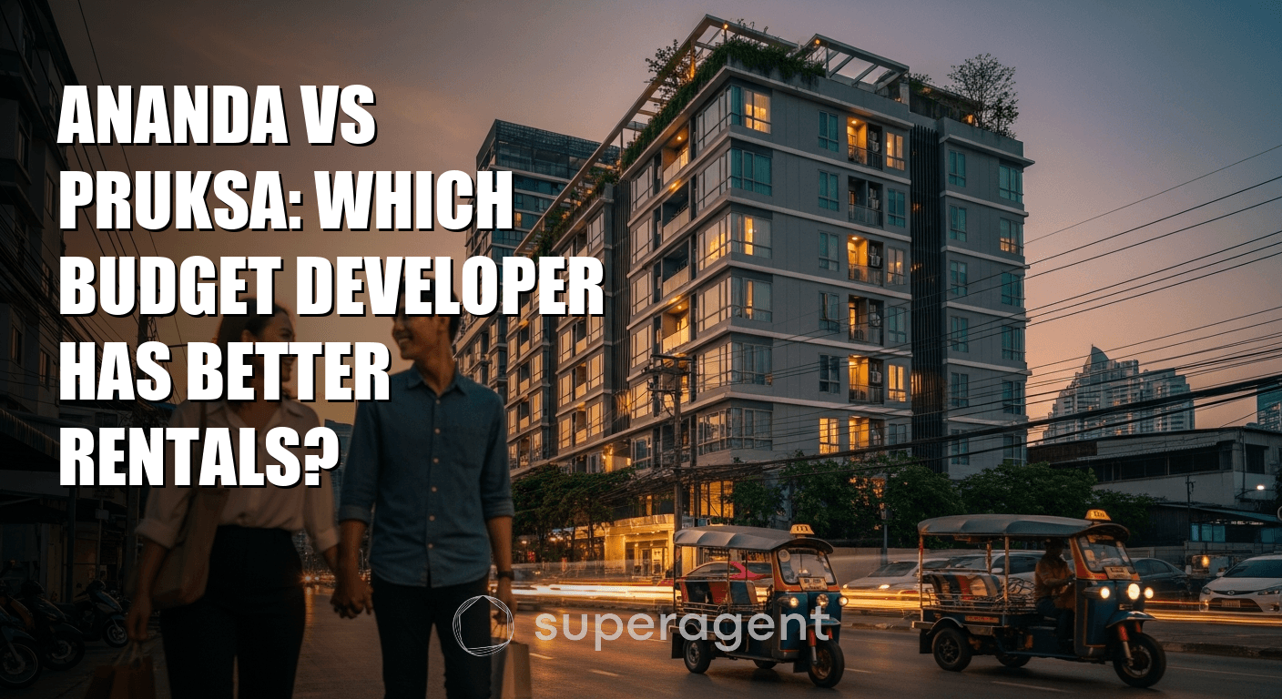 Ananda vs Pruksa: Which Budget Developer Has Better Rentals?