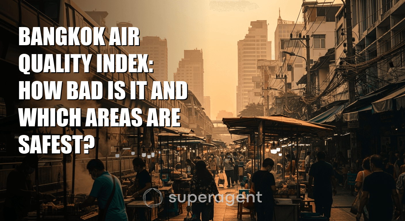 Bangkok Air Quality Index: How Bad Is It and Which Areas Are Safest?