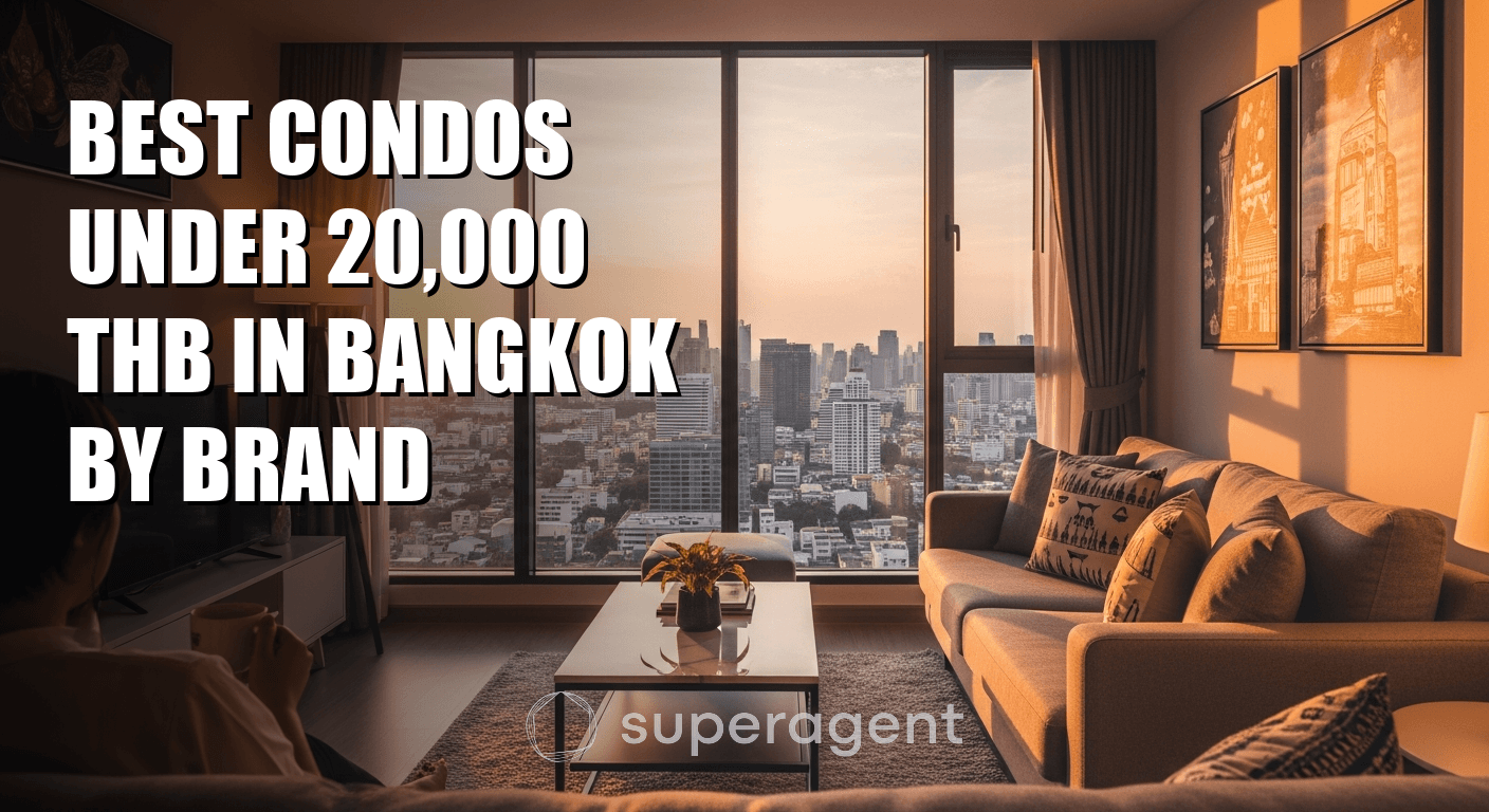 Best Condos Under 20,000 THB in Bangkok by Brand