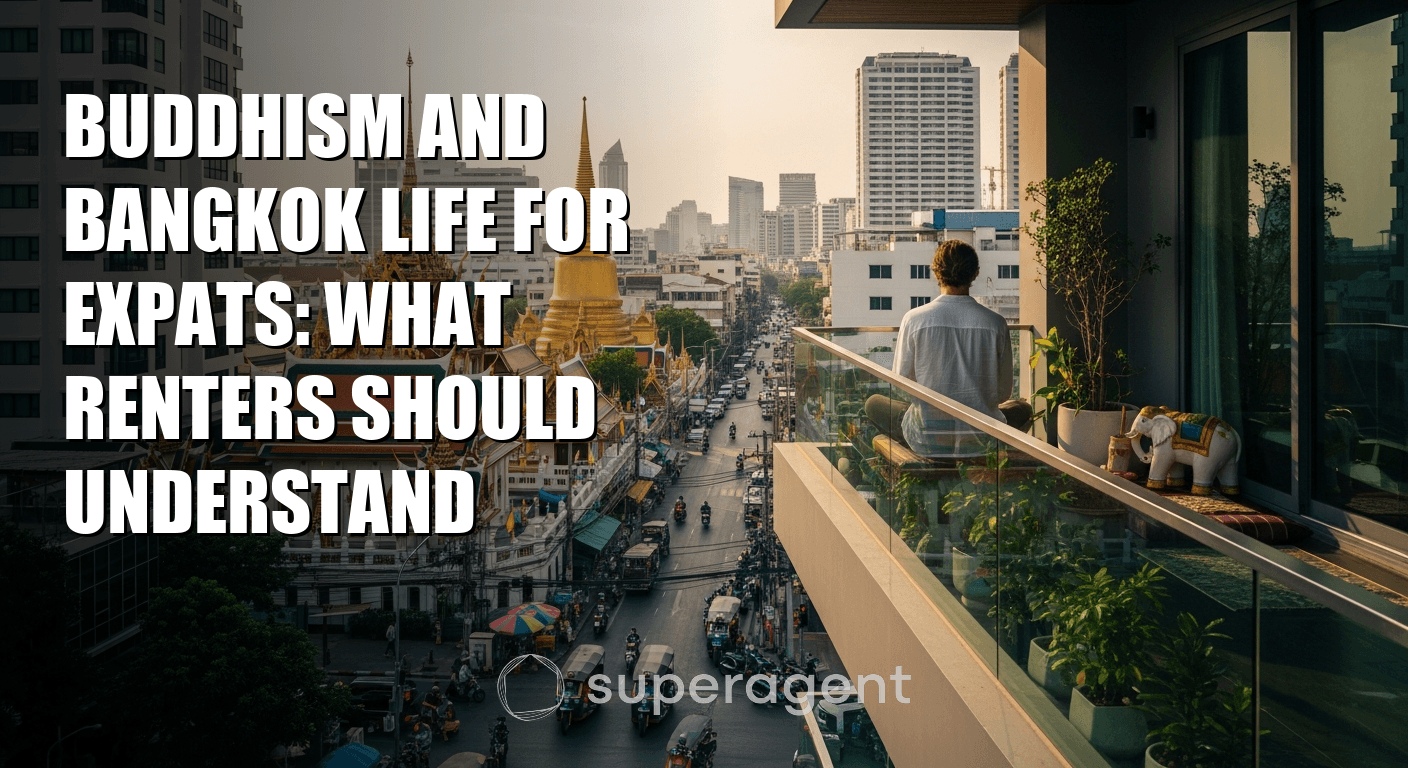 Buddhism and Bangkok Life for Expats: What Renters Should Understand