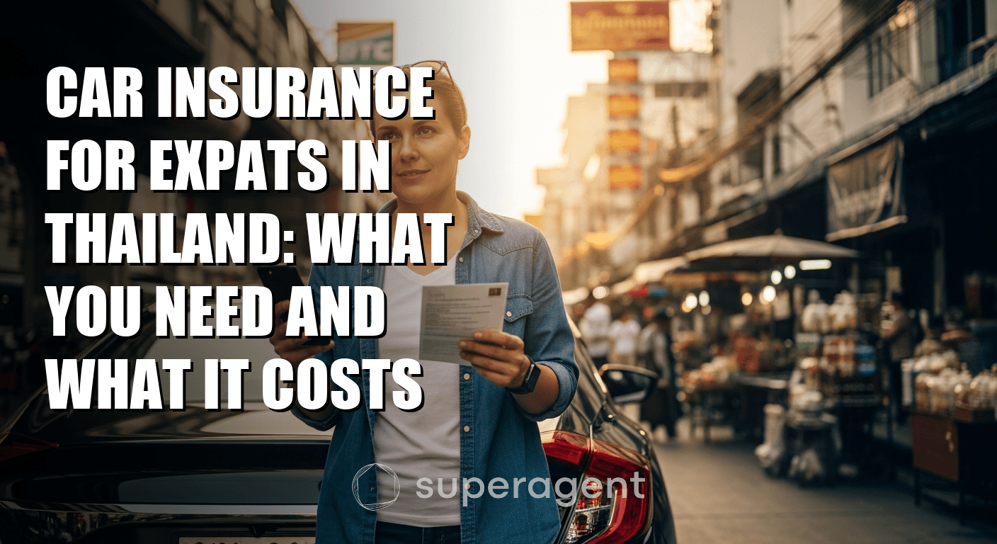 Car Insurance for Expats in Thailand: What You Need and What It Costs