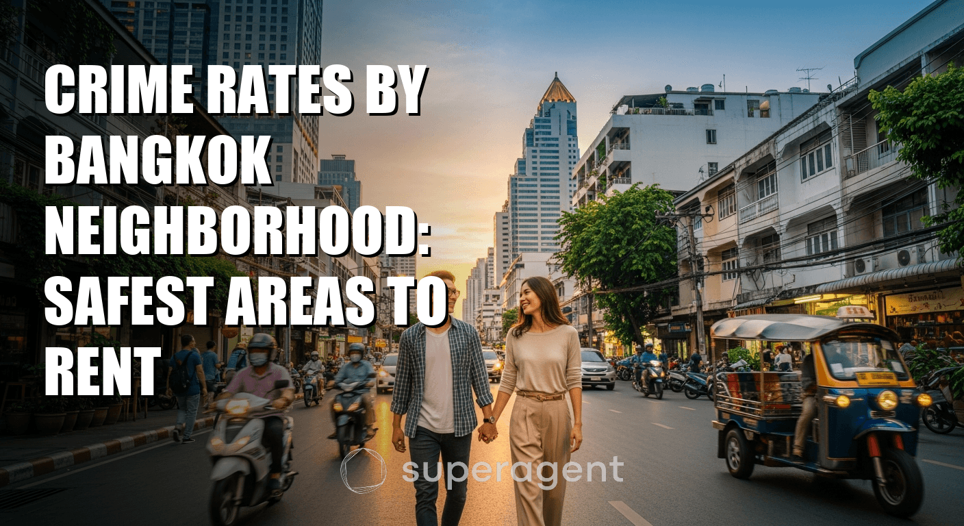 Crime Rates by Bangkok Neighborhood: Safest Areas to Rent