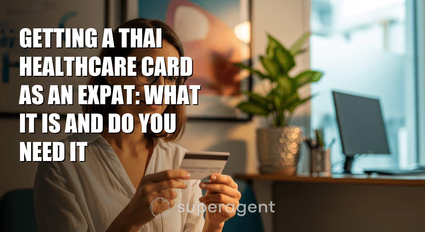 Getting a Thai Healthcare Card as an Expat: What It Is and Do You Need It