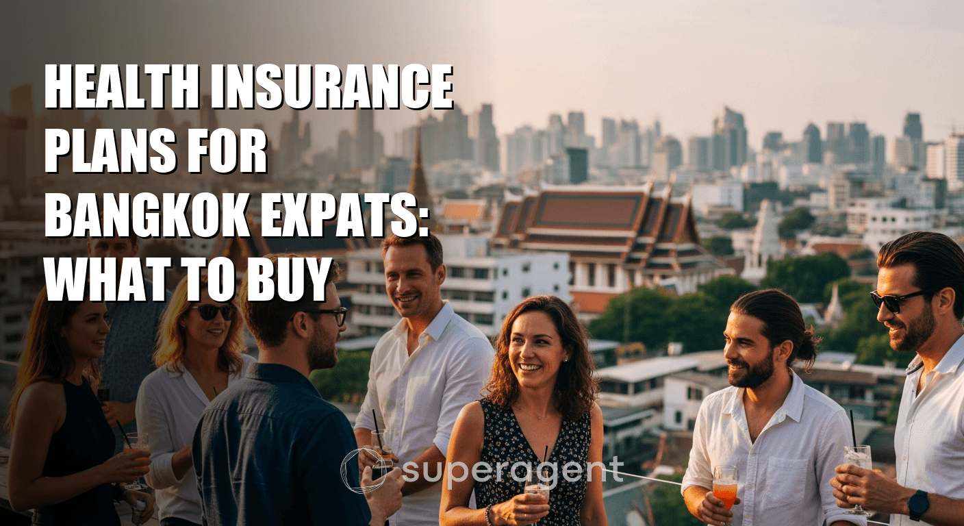 Health Insurance Plans for Bangkok Expats: What to Buy