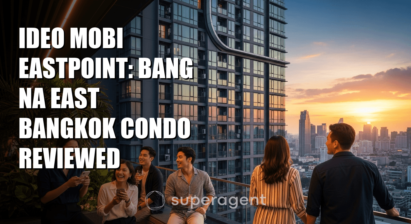 Ideo Mobi Eastpoint: รีวิวคอนโดบางนาตะวันออกกรุงเทพ