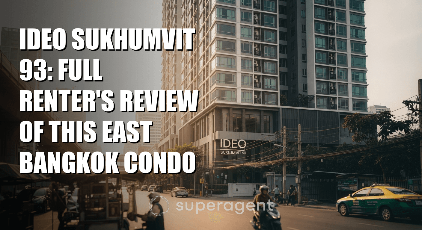 Ideo Sukhumvit 93: รีวิวแบบบ้านเช่าครบถ้วนของคอนโดสมัยใหม่ในตะวันออกกรุงเทพ