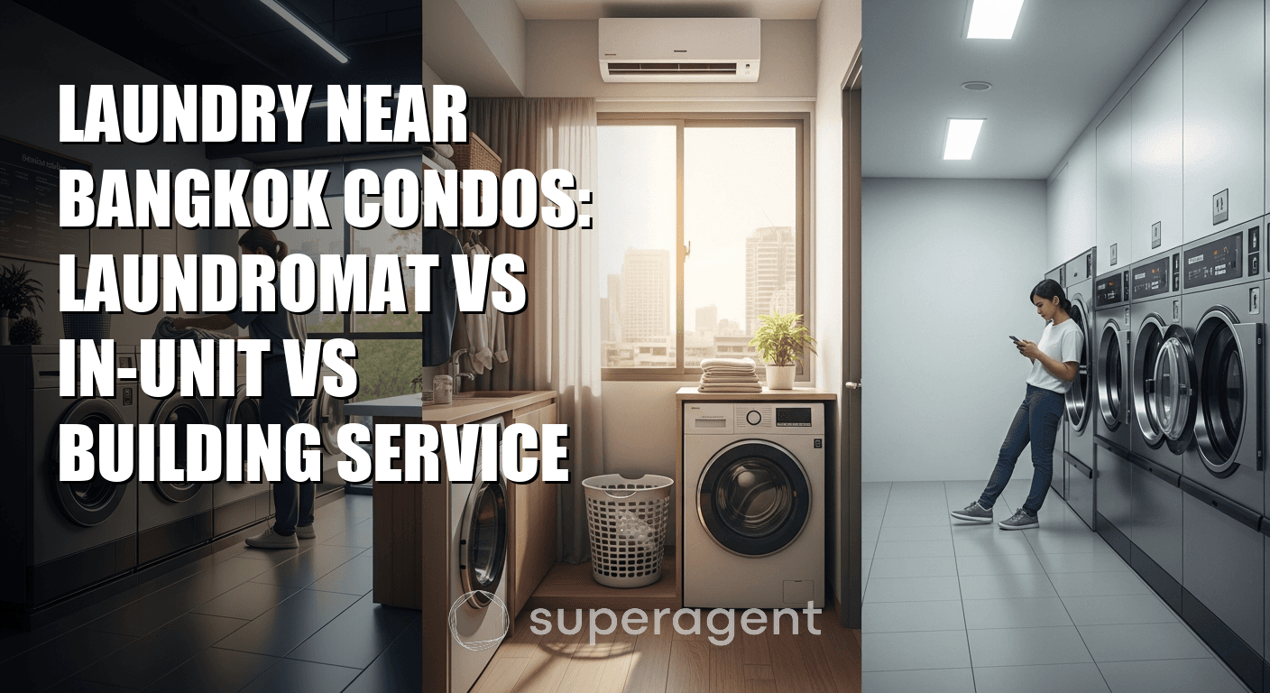 Laundry Near Bangkok Condos: Laundromat vs In-Unit vs Building Service