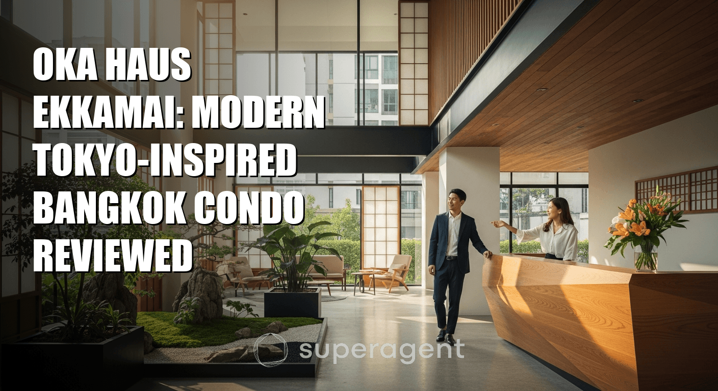 OKA Haus Ekkamai: Modern Tokyo-Inspired Bangkok Condo Reviewed