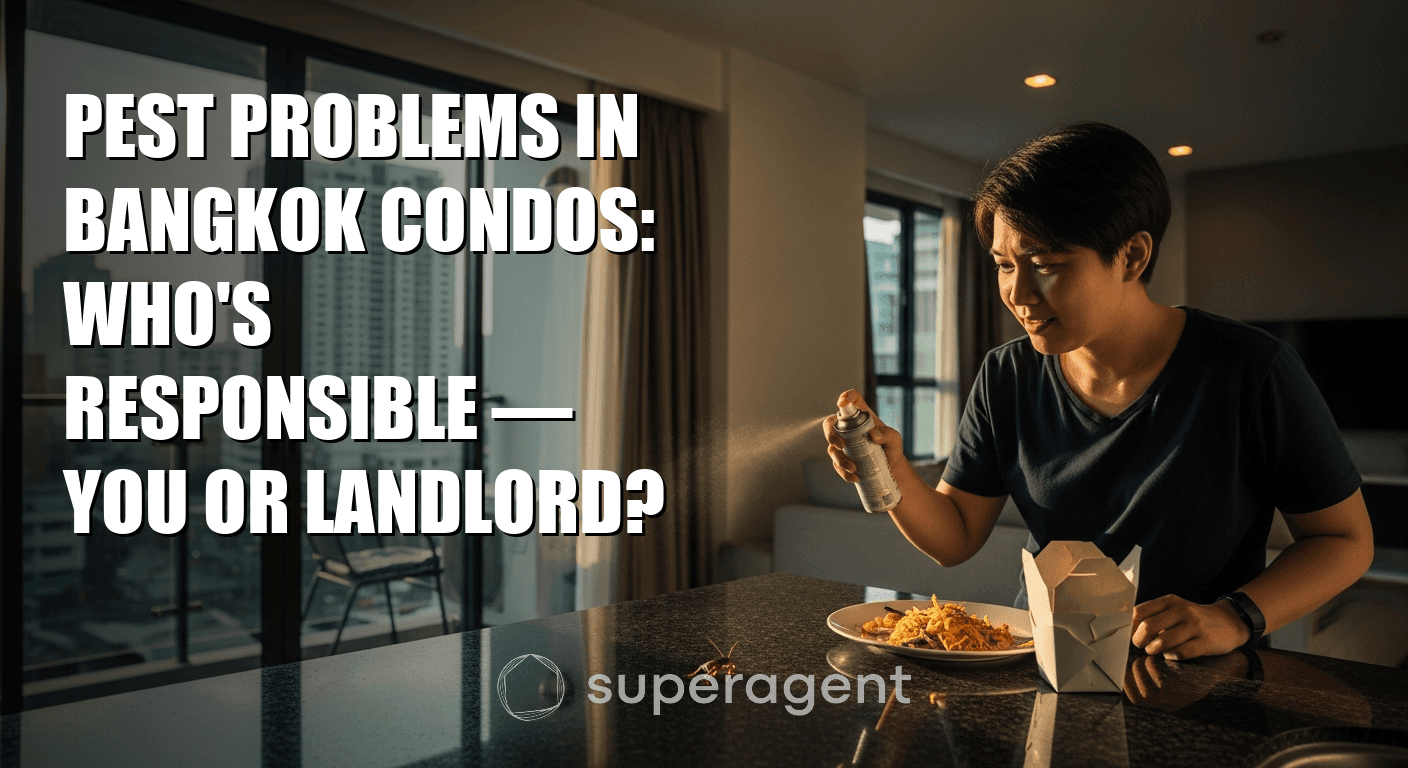 Pest Problems in Bangkok Condos: Who's Responsible, You or Landlord?