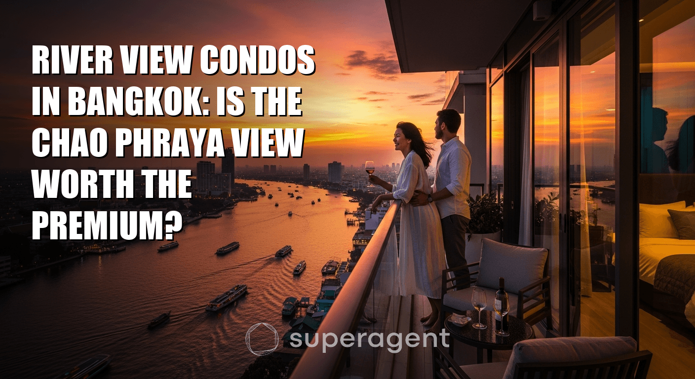 River View Condos in Bangkok: Is the Chao Phraya View Worth the Premium?