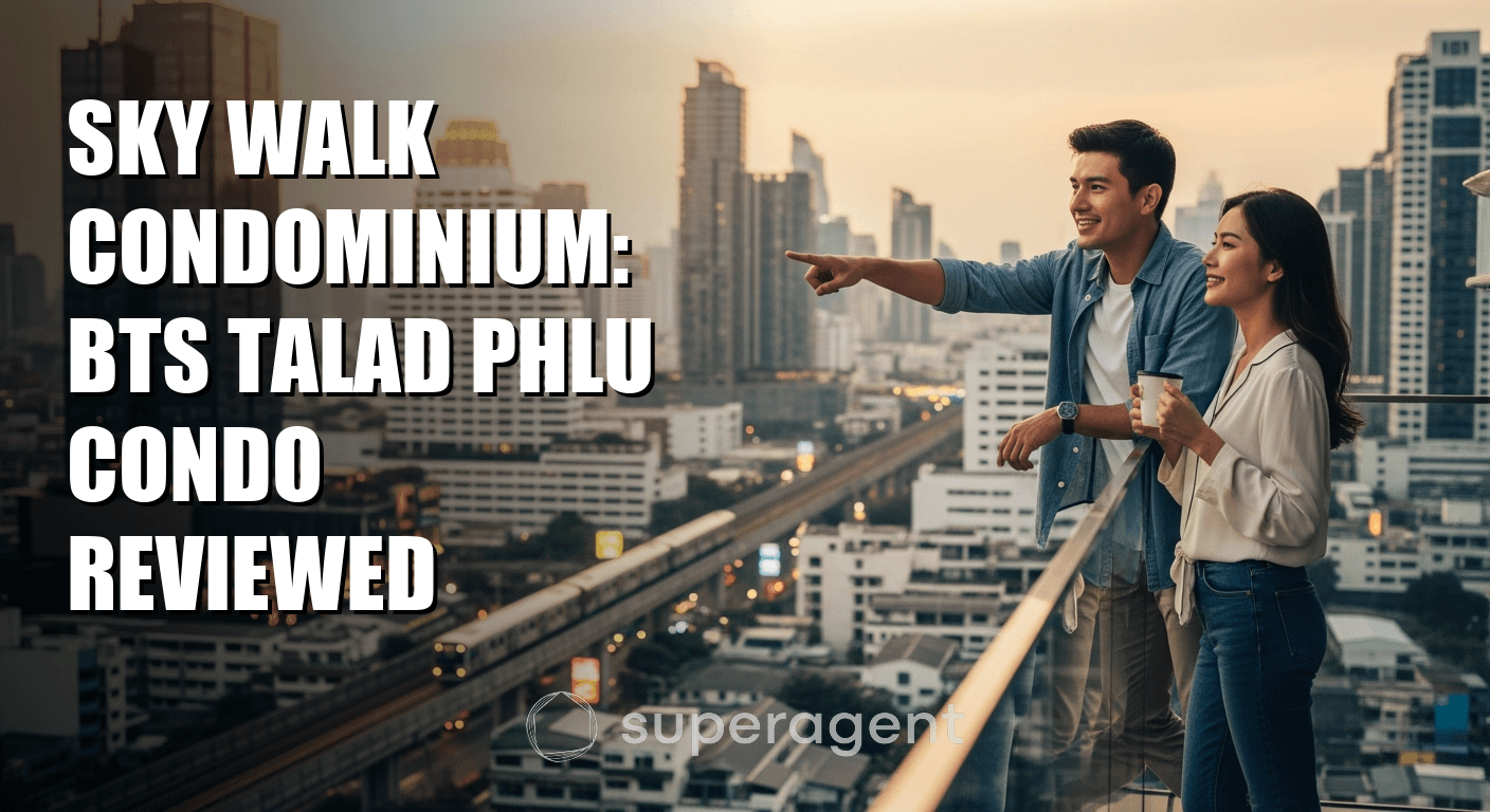 Sky Walk Condominium: BTS Talad Phlu Condo Reviewed