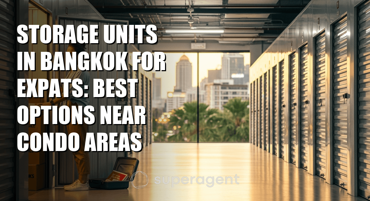 Storage Units in Bangkok for Expats: Best Options Near Condo Areas