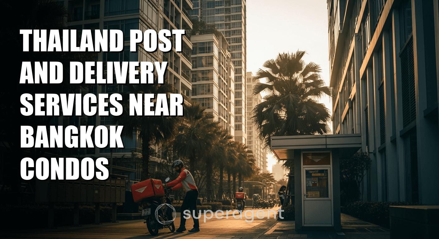 Thailand Post and Delivery Services Near Bangkok Condos