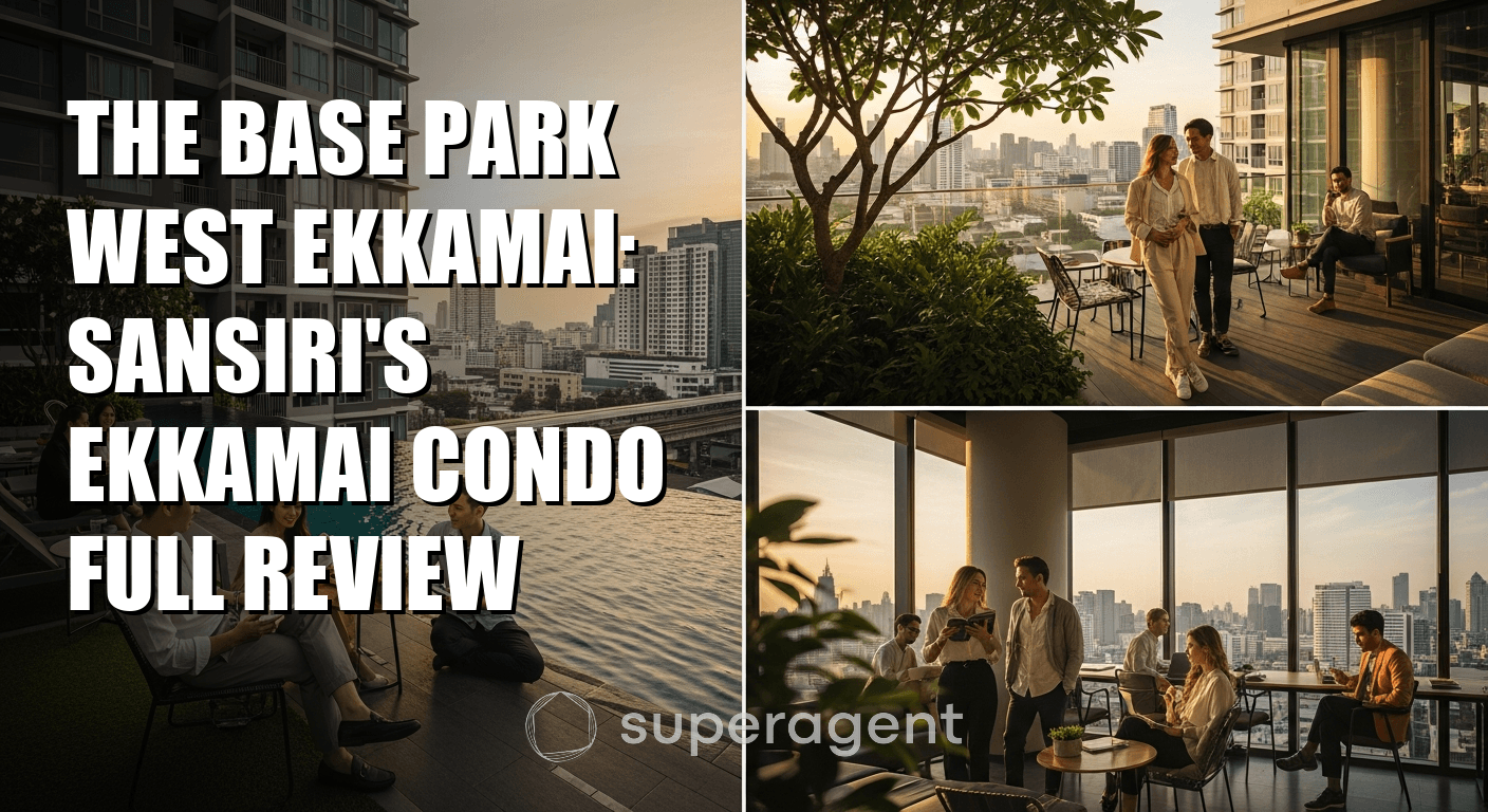 The Base Park West Ekkamai: Sansiri's Ekkamai Condo Full Review