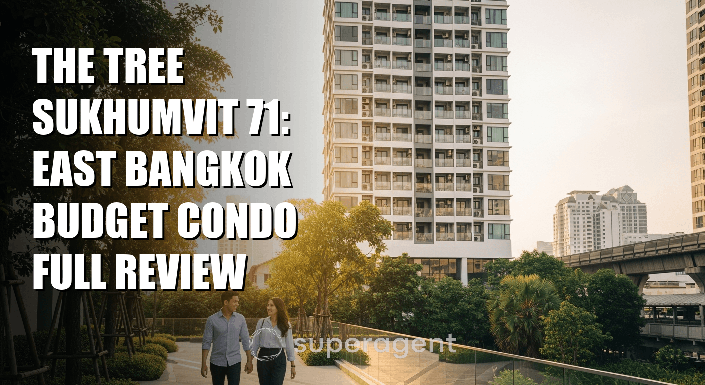 The Tree Sukhumvit 71: East Bangkok Budget Condo Full Review