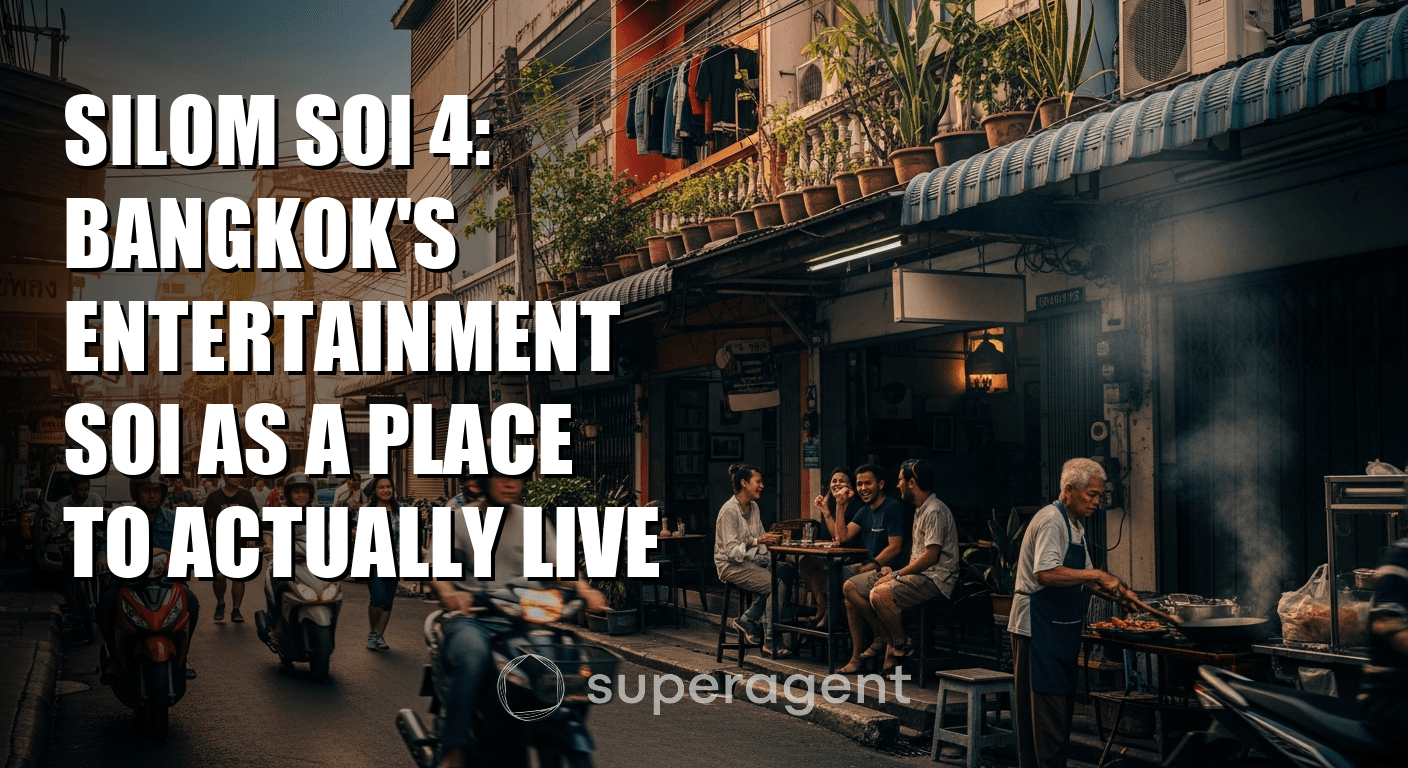 Silom Soi 4: Bangkok's Entertainment Soi as a Place to Actually Live