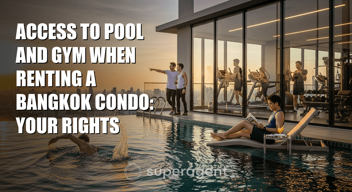 Access to Pool and Gym When Renting a Bangkok Condo: Your Rights