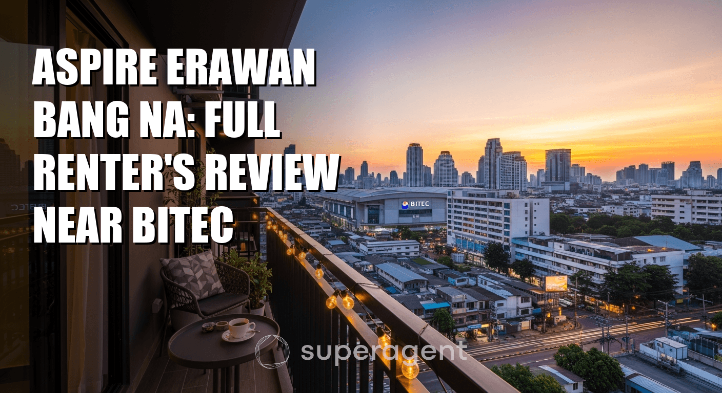Aspire Erawan Bang Na: Full Renter's Review Near BITEC