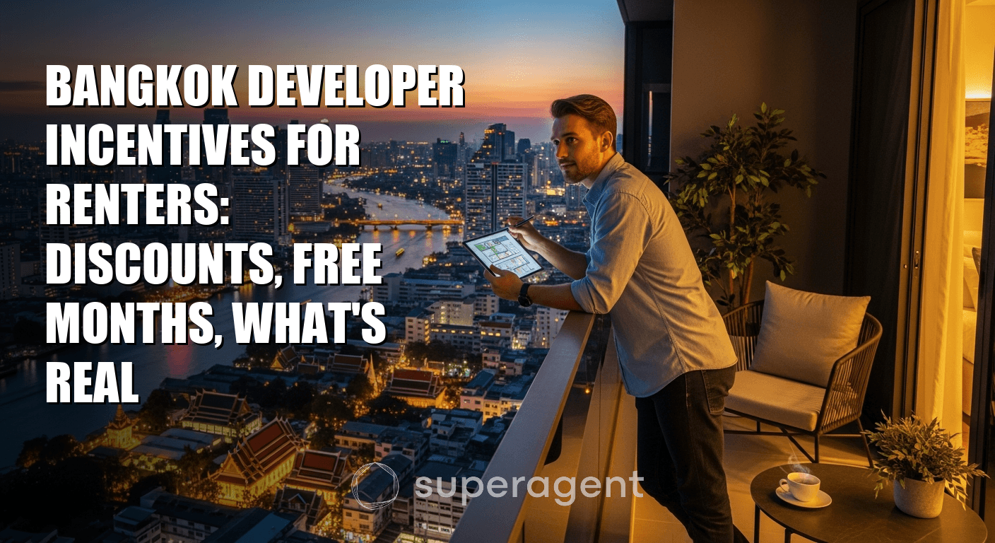 Bangkok Developer Incentives for Renters: Discounts, Free Months, What's Real
