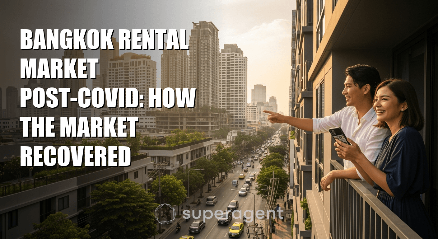 Bangkok Rental Market Post-COVID: How the Market Recovered