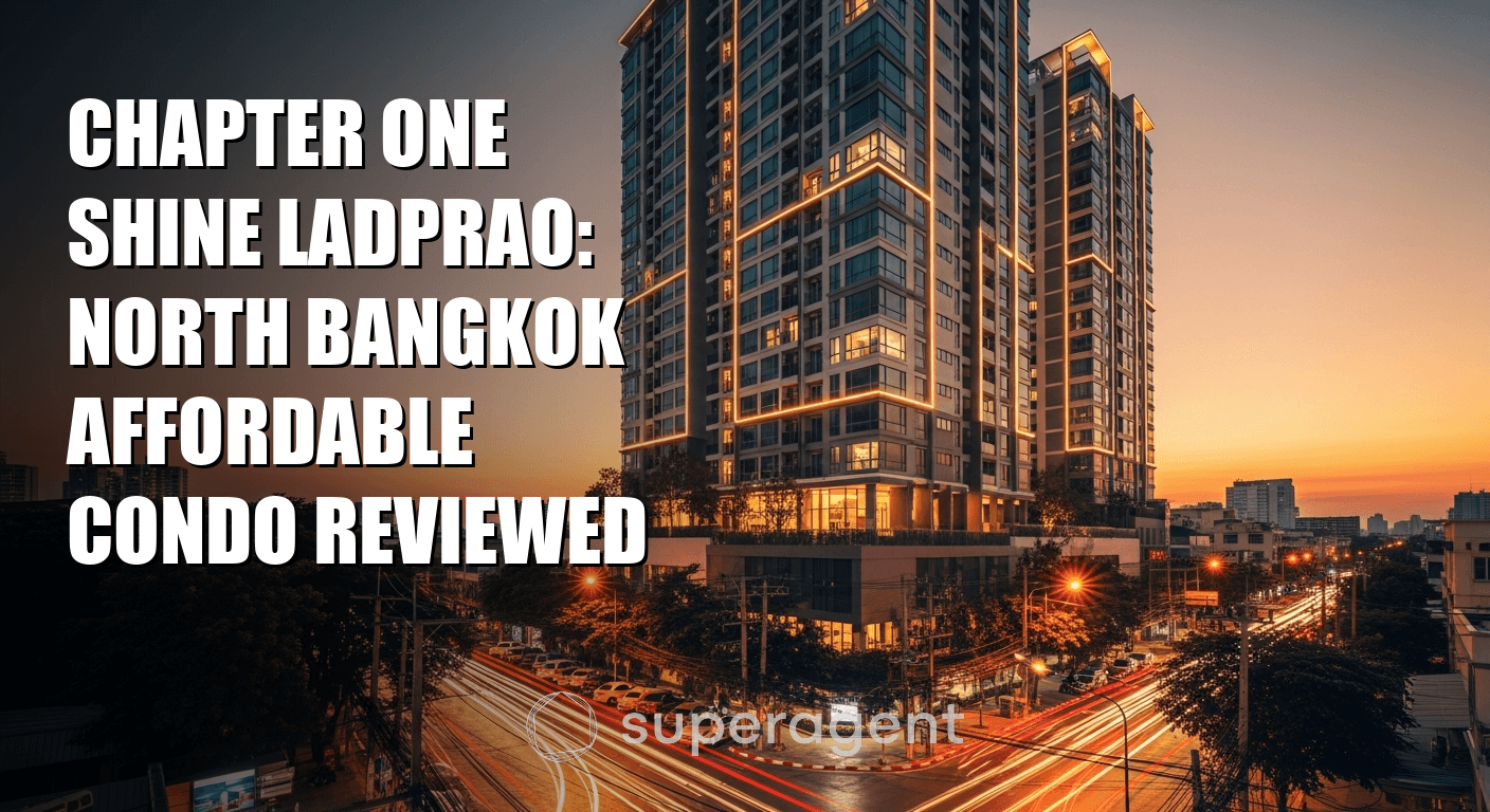 บทที่หนึ่ง ชายน์ลาดพร้าว: คอนโดราคาถูกในกรุงเทพเหนือ รีวิว