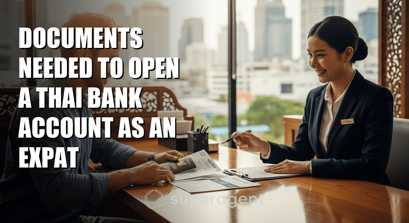 Documents Needed to Open a Thai Bank Account as an Expat