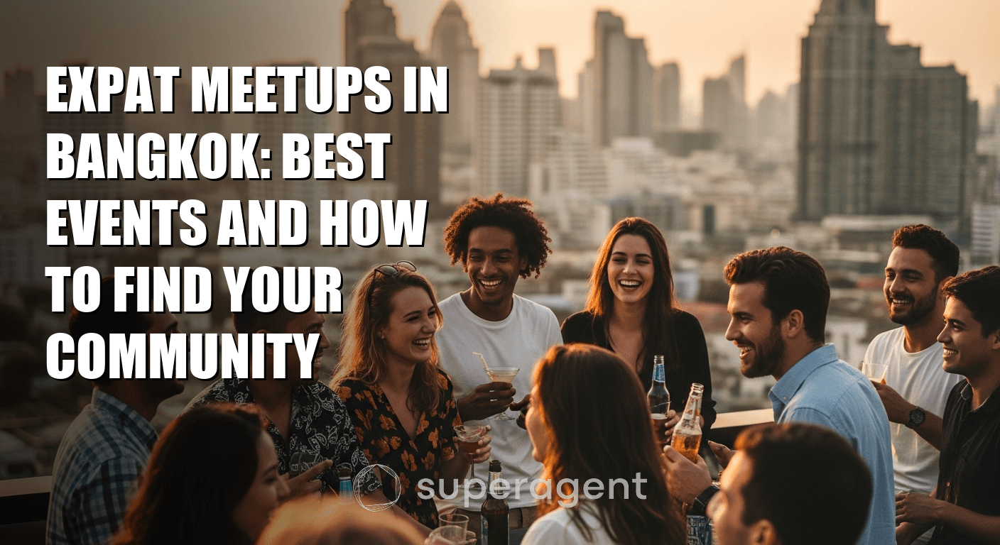 Expat Meetups in Bangkok: Best Events and How to Find Your Community