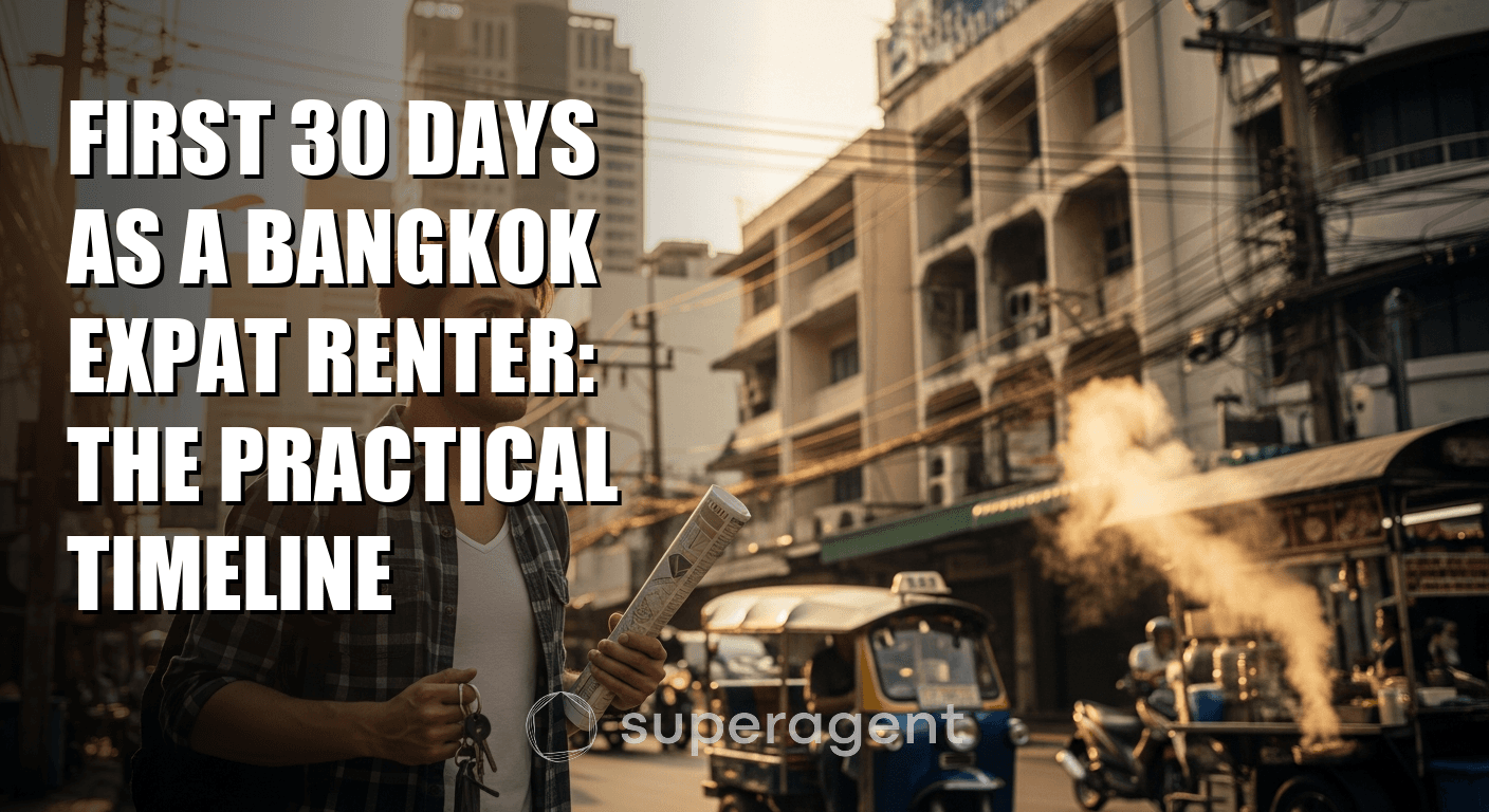 First 30 Days as a Bangkok Expat Renter: The Practical Timeline
